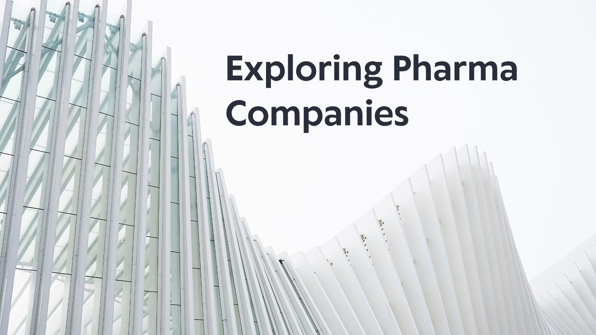 Exploring Pharma Companies